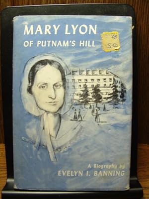 MARY LYON OF PUTNAM'S HILL