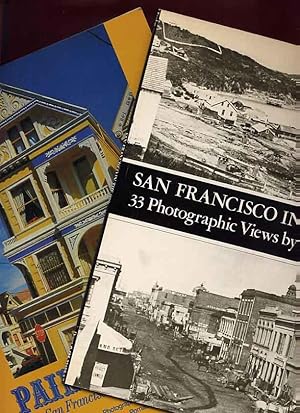 Painted Ladies San Francisco's Resplendent Victorians &San Francisco In The 1850s 33 Photographic...