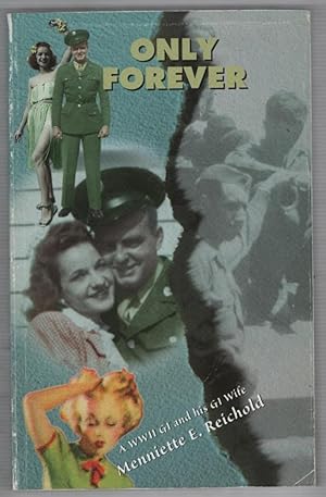 Only Forever: A WWII GI and His GI Wife