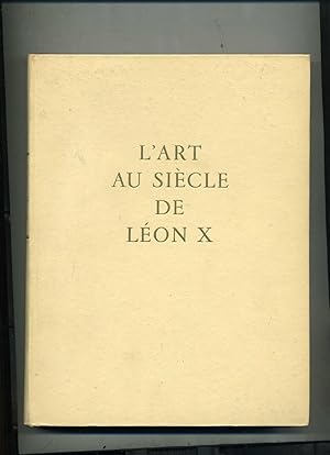 L'ART AU SIÈCLE DE LÉON X.