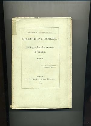 BIBLIOTHECA ERASMIANA. BIBLIOGRAPHIE DES OEUVRES D'ERASME. - ADAGIA.