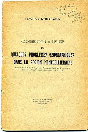 CONTRIBUTION A LÉTUDE DE QUELQUES PROBLÈMES GÉOGRAPHIQUES DANS LA RÉGION MONTPELLIÉRAINE. ( Extr...
