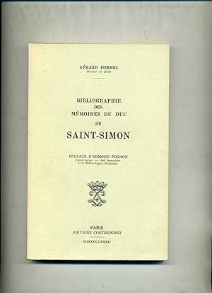 BIBLIOGRAPHIE DES MÉMOIRES DU DUC DE SAINT-SIMON. . Préface d'Edmond Pognon