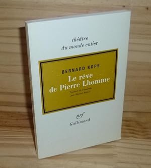 Le rêve de Pierre Lhomme. Pièce en trois actes traduite de l'anglais par Daniel Salem. Collection...