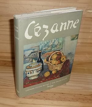 Cézanne. Collection l'homme et son oeuvre. Aimery Somogy. Paris. 1969.