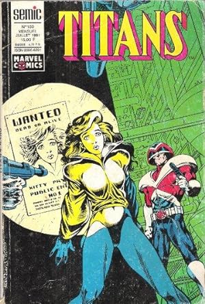 TITANS n° 150 . Juillet 1991 . Stan Lee Présente : 1 - Les nouveaux Mutants . 2 - Excalibur . 3 -...