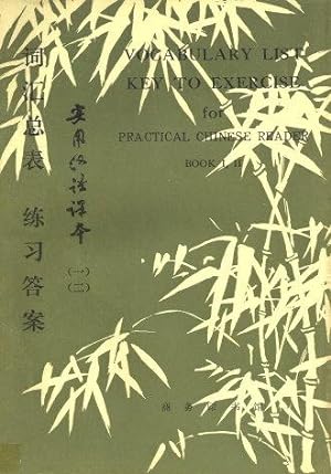 VOCABULARY LIST / KEY TO EXERCISES for Practical Chinese Reader Book 1, 11