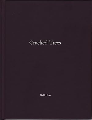 TODD HIDO: CRACKED TREES (ONE PICTURE BOOK NO. 59) - LIMITED EDITION SIGNED BY THE PHOTOGRAPHER W...