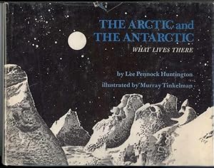 THE ARCTIC AND THE ANTARCTIC What Lives There