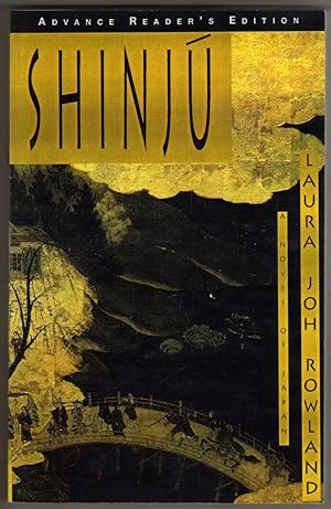Shinju - A Novel of Japan [COLLECTIBLE ADVANCE READER'S EDITION]