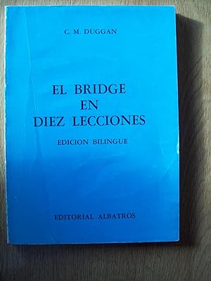 EL BRIDGE EN DIEZ LECCIONES. EDICIÓN BILINGÜE INGLÉS ESPAÑOL