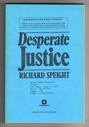 Desperate Justice [LIMITED UNCORRECTED PROOF EDITION]