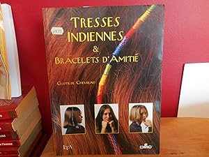 TRESSES INDIENNES & BRACELETS D'AMITIE