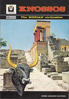 Knossos: The Palace of Minos: A Survey of the Minoan Civilization