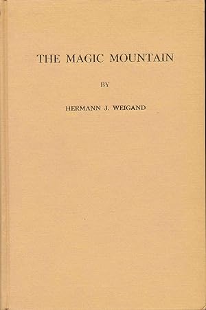 The Magic Mountain: A Study of Thomas Mann's Novel Der Zuberberg