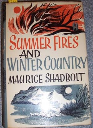 Summer Fires and Winter Country
