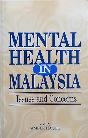 Mental Health in Malaysia: Issues and Concerns