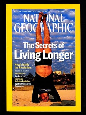 The National Geographic Magazine / November, 2005. Aging, Acadia National Park, Inside Nepal's Re...