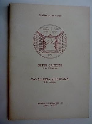"TEATRO SAN CARLO - SETTE CANZONI di G.F. Malipero / CAVALLERIA RUSTICANA di P. Mascagni STAGIONE...