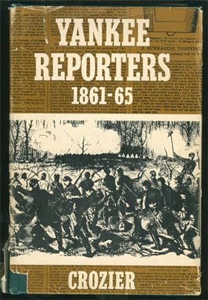 YANKEE REPORTERS 1861-65