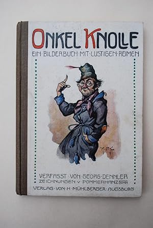 Onkel Knolle. Ein Bilderbuch mit lustigen Reimen
