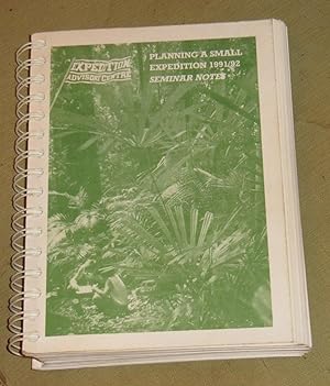 Planning a Small Expedition: 1991-92 Seminar Notes