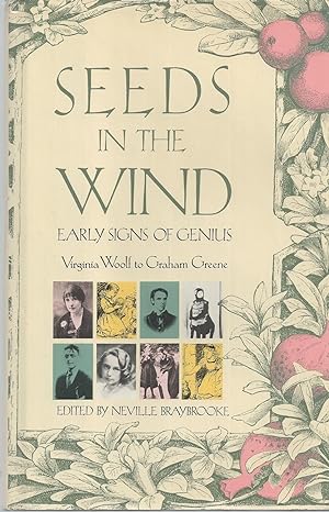 Seeds In The Wind, Early Signs Of Genius Virginia Woolf to Graham Greene
