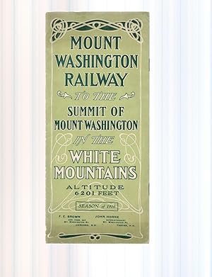 MOUNT WASHINGTON RAILWAY TO THE SUMMIT OF MOUNT WASHINGTON IN THE WHITE MOUNTAINS. SEASON OF 1910...