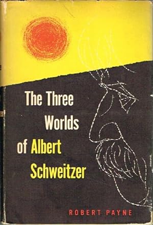 The Three Worlds of Albert Schweitzer