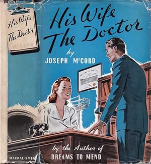 His Wife the Doctor [INSCRIBED AND SIGNED]