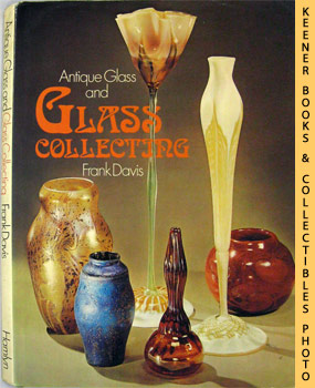 Antique Glass And Glass Collecting
