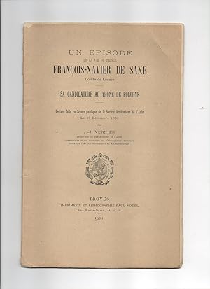 UN EPISODE DE LA VIE DU PRINCE FRANCOIS-XAVIER DE SAXE Comte De Lusace - SA CANDIDATURE AU TRONE ...