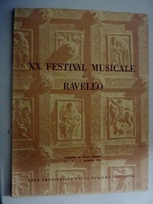 "XX FESTIVAL MUSICALE DI RAVELLO Giardino di Villa Rufolo 5 -6 - 7 AGOSTO 1972 ENTE PROVINCIALE P...