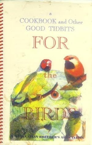 A Cookbook and Other Good Tidbits for the Birds