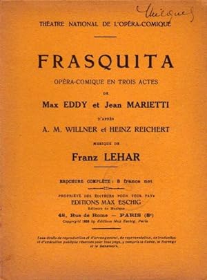Frasquita. Opéra-comique en trois actes