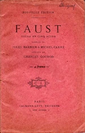 Faust. Opéra en cinq actes