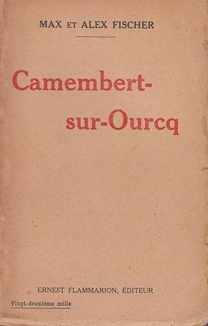 Camembert-sur-Ourcq, conte fantaisiste