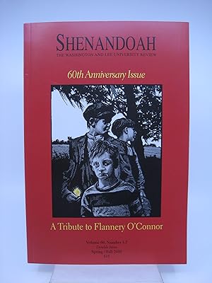 Shenandoah: The Washington and Lee Review. 60th Anniversary Issue, A Tribute to Flannery O'Connor...