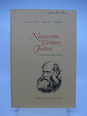 Nineteenth-Century Fiction (Volume 37, Number 3, December 1982): Special Issue Anthony Trollope, ...