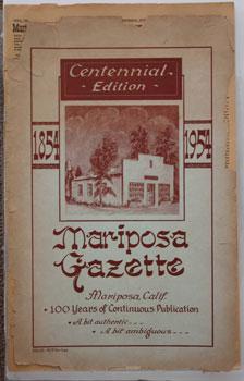 Mariposa Gazette Centennial Edition 1854 -1954.