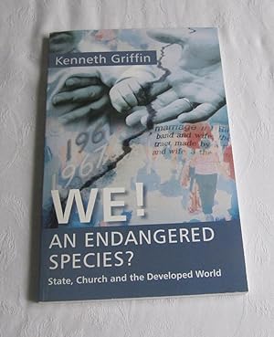 We! An Endangered Species? - State, Church & the Developed World