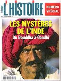 L'Histoire n° 278 . Juillet-Août 2003 ; Numéro Spécial : Les Mystères De l'Inde , Du Bouddha à Ga...