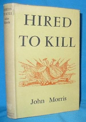 Hired to Kill : Some Chapters of Autobiography