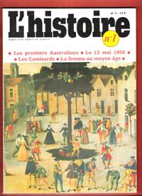 L'Histoire n° 1 . Mai 1978 : Les Premiers Australiens - Le 13 Mai 1958 à Alger - Les Camisards - ...