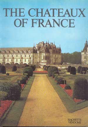 THE CHATEAUX OF FRANCE