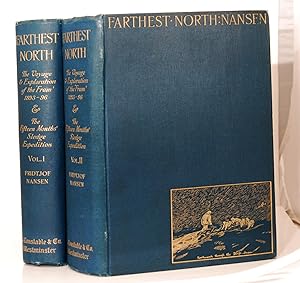 Farthest North being the Record of a Voyage of Exploration of the Ship Fram 1893-96 and of a Fift...