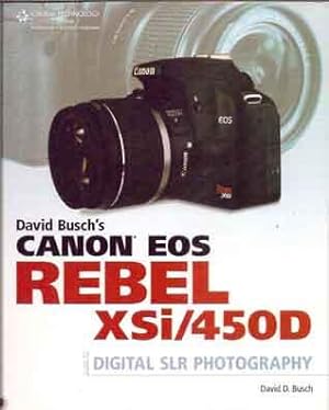 David Busch's Canon EOS Digital Rebel XSi/450D __Guide to Digital SLR Photography
