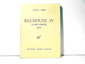 Baudouin IV, le roi lépreux