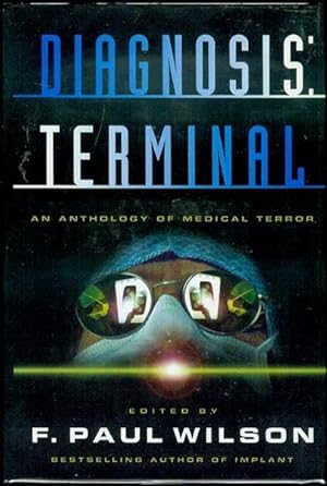 Diagnosis: Terminal - An Anthology of Medical Terror