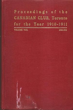 Proceedings of the Canadian Club, Toronto 1910-1911
